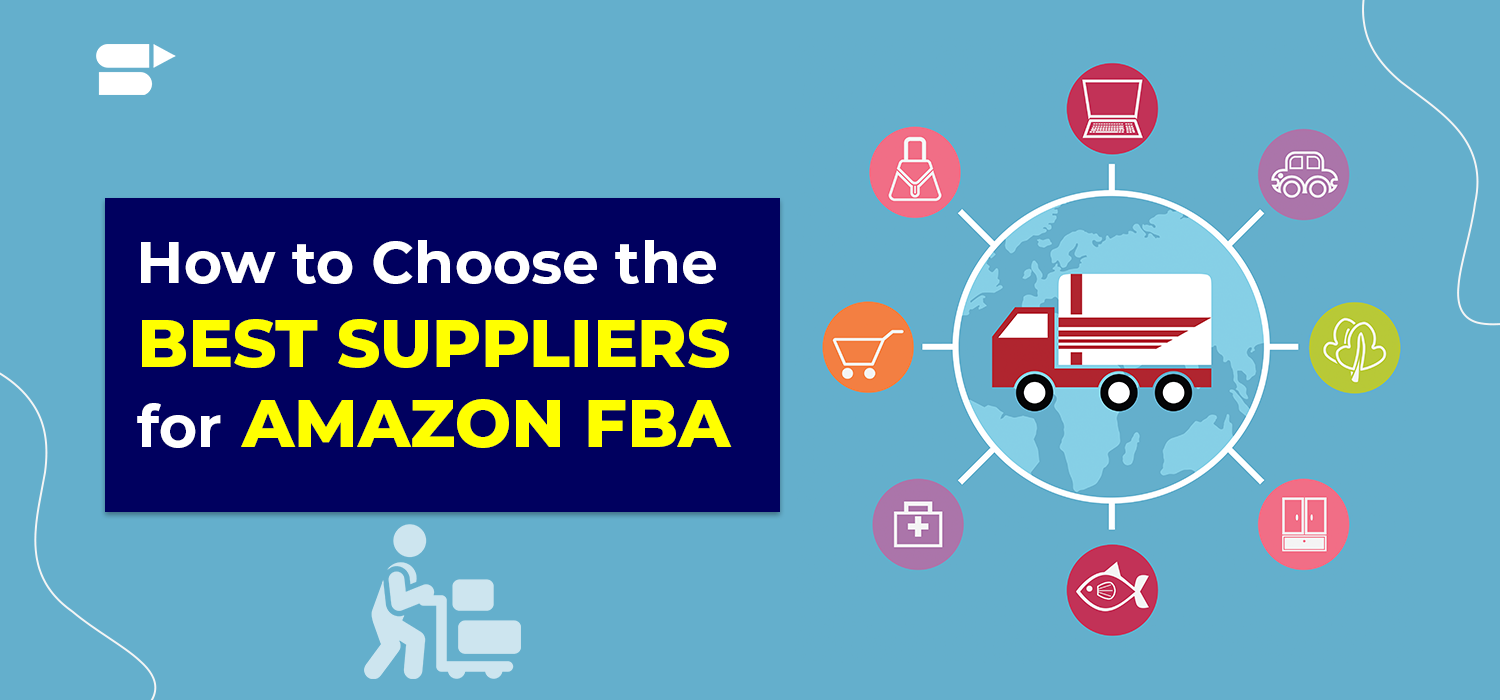 How-to-choose-the-best-suppliers-for-Amazon-FBA.png