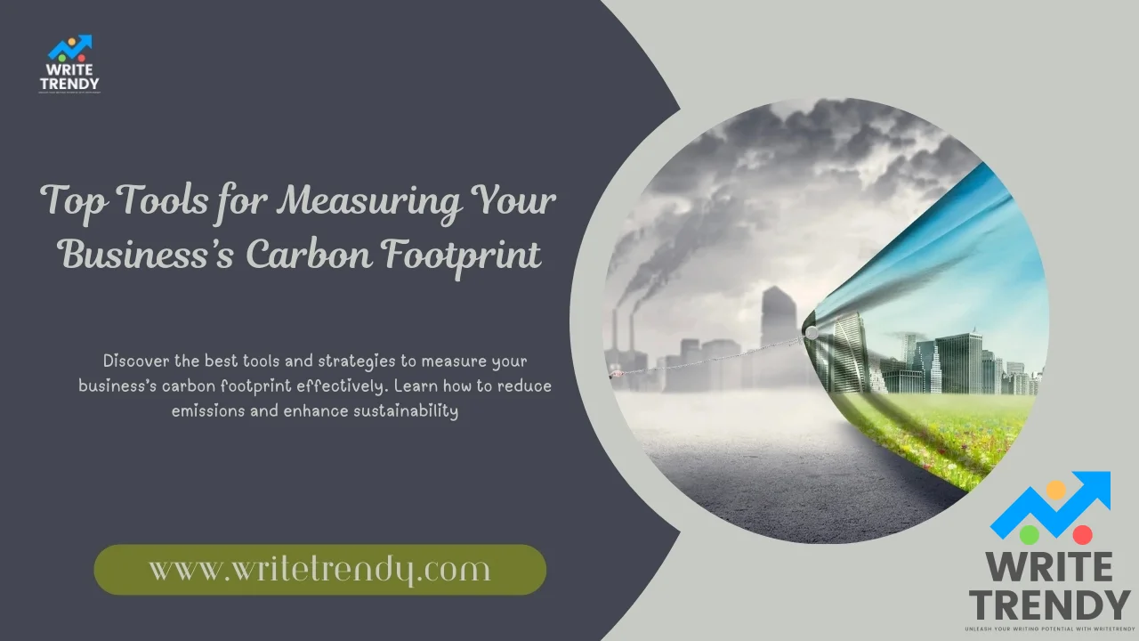 Top Tools for Measuring Your Business’s Carbon Footprint.webp