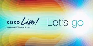 Cisco Live 2023 kicks off in Las Vegas