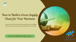 How to Build a Green Supply Chain for Your Business